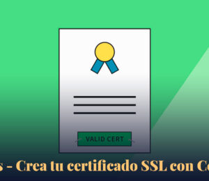 Imagen destacada sobre crear certificado SSL con Certbot